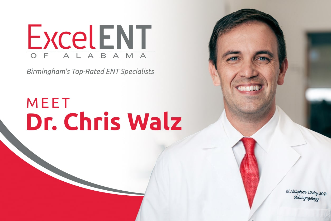Dr. Chris Walz of ExcelENT of Alabama